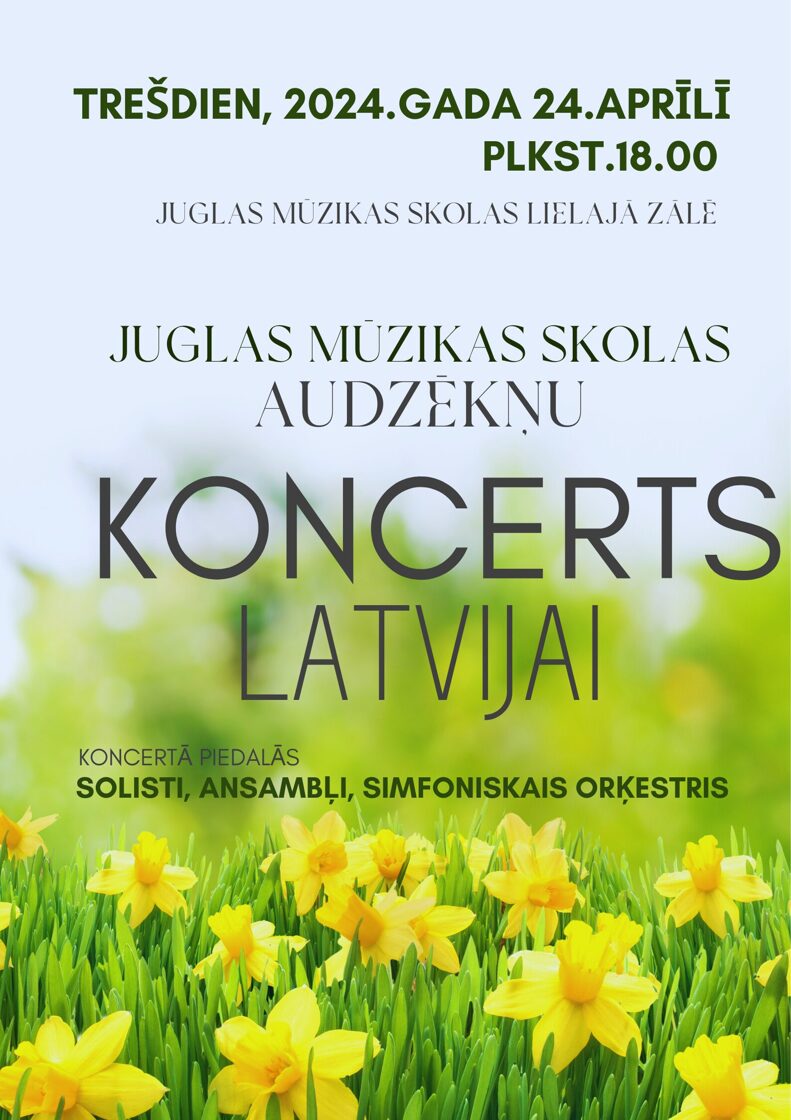 24.aprīlī pulkstens 18:00 Juglas Mūzikas skolas Lielā zālē audzēkņu koncerts Latvijai. Piedalīsies solisti, ansambļi un simfoniskais orķestris